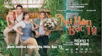 Xem~Phim Nụ Hôn Bạc Tỷ [2025] Full+HD lậu Thuyết Minh Tiếng Việt